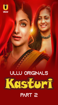 [18+] Kasturi Part 2 (2024) Hindi Ullu Originals Web Series HDRip Movie images