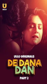 [18+] De Dana Dan Part 2 (2024) Hindi Ullu Originals Web Series HDRip Movie images