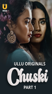 [18+] Chuski Part 1 (2024) Hindi Ullu Originals Web Series HDRip Movie images