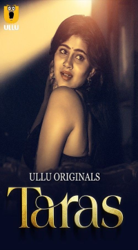 [18+] Taras Part 1 (2024) Hindi Ullu Originals Web Series HDRip Movie images